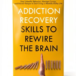 Addiction Recovery Kindle Book English Language XRay Enabled-0